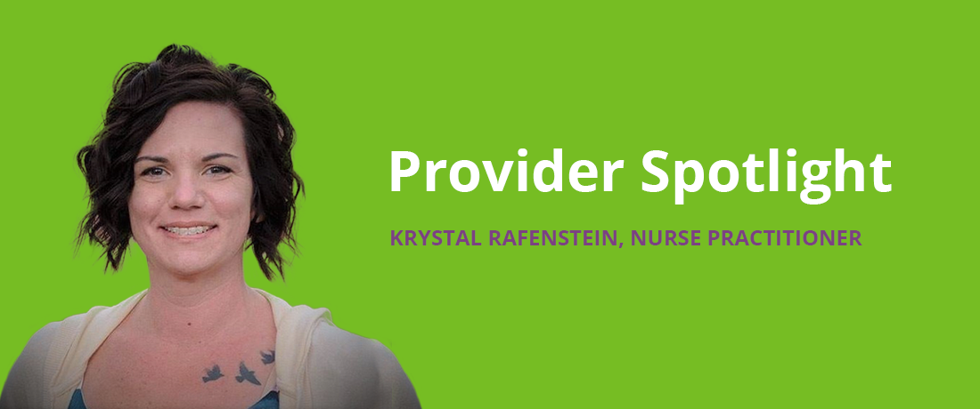 Provider Spotlight:Krystal Rafenstein, Family Nurse Practitioner | KCHC Provider Spotlight:Krystal Rafenstein, Family Nurse Practitioner | KCHC